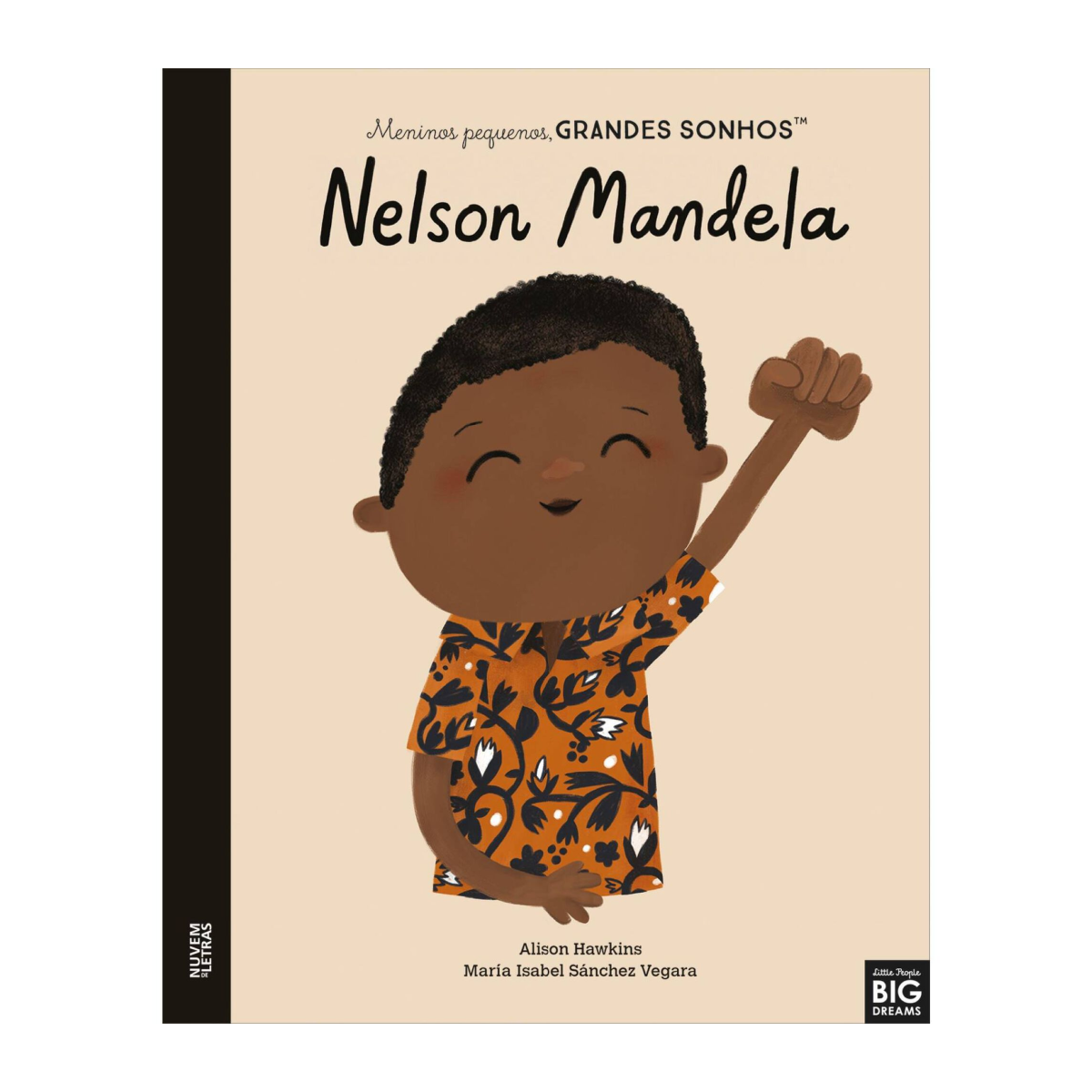 Meninos Pequenos, Grandes Sonhos - Nelson Mandela