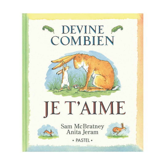 Devine combien je t'aime
