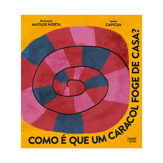 Como é que um Caracol Foge de Casa?