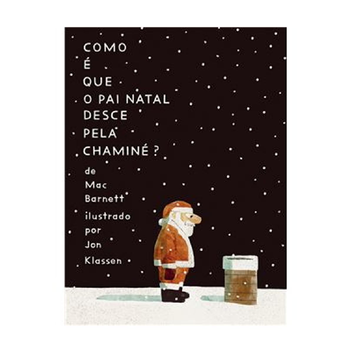 Como É Que o Pai Natal Desce pela Chaminé?
