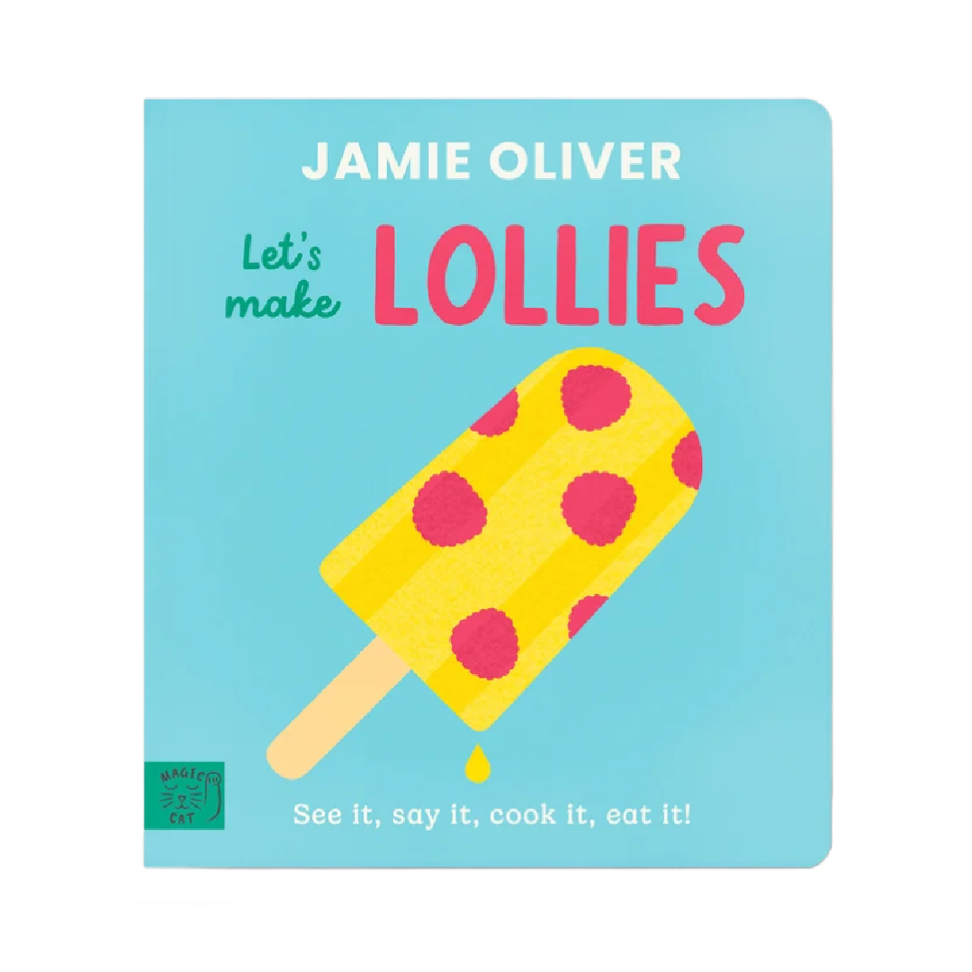 Jamie Oliver: Let's make Lollies